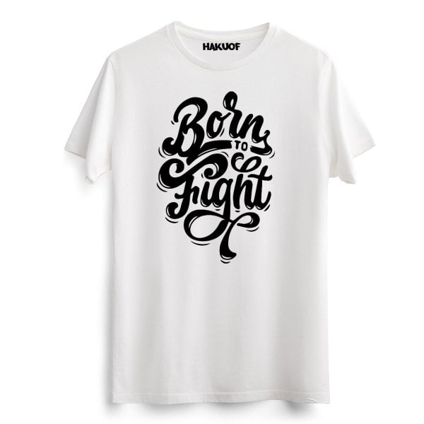 Born To Fight Tişört